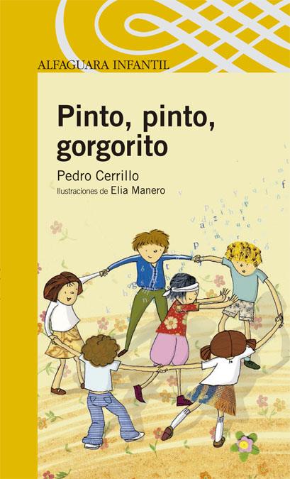 PINTO, PINTO, GORGORITO | 9788420468495 | CERRILLO TORREMOCHA, PEDRO
