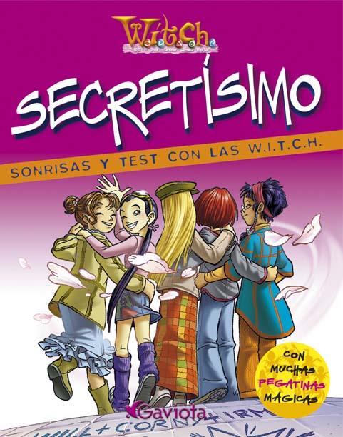 SECRETISMO : SONRISAS Y TESTS CON LAS WITCH | 9788439204312 | WALT DISNEY COMPANY