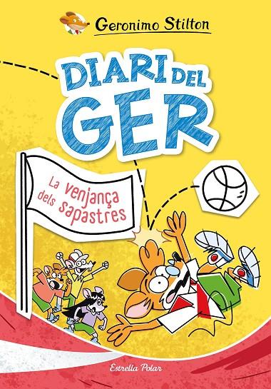 DIARI DEL GER 2. LA VENJANÇA DELS SAPASTRES | 9791387519049 | STILTON, GERONIMO | Llibreria Online de Tremp