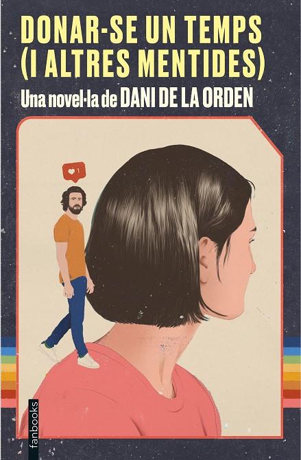 DONAR-SE UN TEMPS (I ALTRES MENTIDES) | 9788418327339 | ORDEN, DANI DE LA | Llibreria Online de Tremp