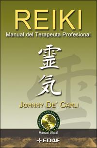 REIKI. MANUAL DEL TERAPEUTA PROFESIONAL | 9788441421226 | DE' CARLI, JOHNNY | Llibreria Online de Tremp