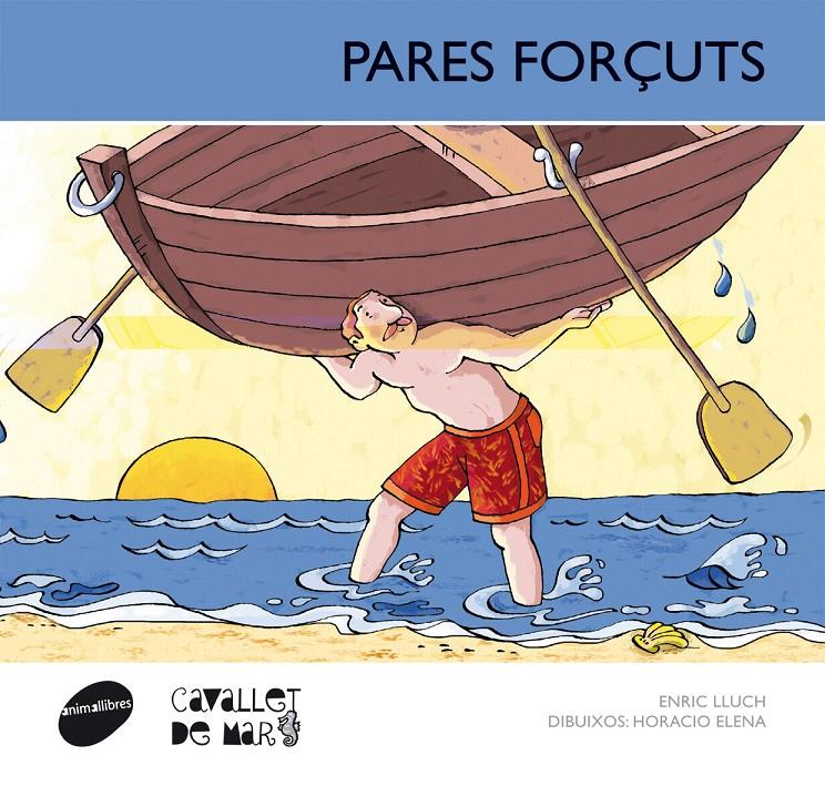 PARES FORÇUTS | 9788415095682 | LLUCH GIRBÉS, ENRIC | Llibreria Online de Tremp