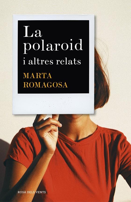LA POLAROID | 9788417627881 | ROMAGOSA, MARTA | Llibreria Online de Tremp