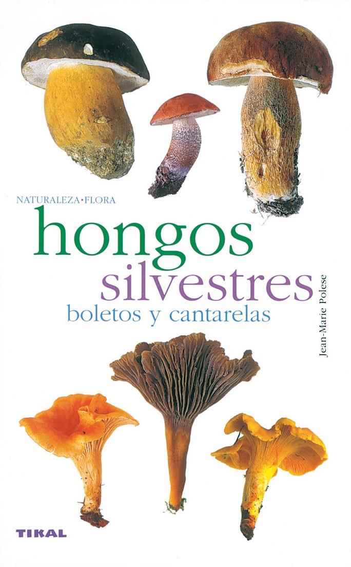 HONGOS SILVESTRES | 9788430553365 | POLESE, J.M.