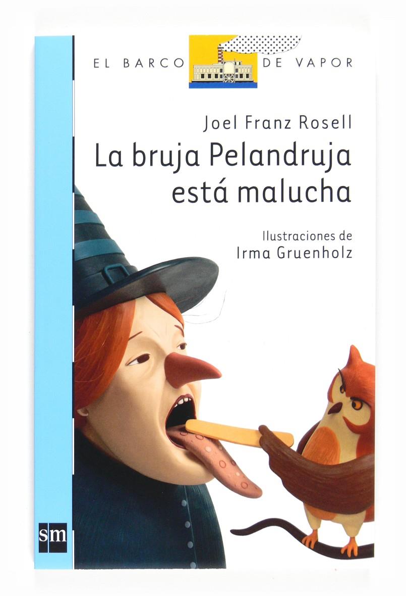 BRUJA PELANDRUJA ESTA MALUCHA, LA | 9788467540222 | FRANZ ROSELL, JOEL | Llibreria Online de Tremp