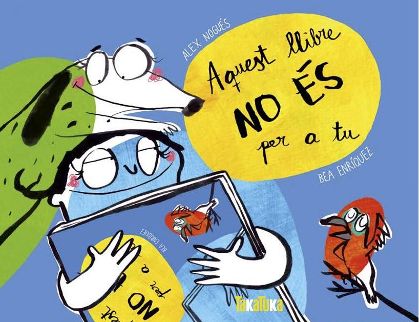 AQUEST LLIBRE NO ÉS PER A TU | 9788417383367 | NOGUÉS, ALEX