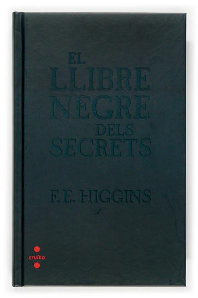 LLIBRE NEGRE DELS SECRETS, EL | 9788466117500 | HIGGINS, F.E