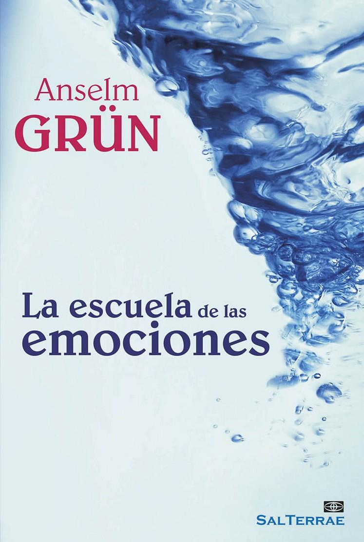 ESCUELA DE LAS EMOCIONES, LA  | 9788429321258 | GRÜN, ANSELM