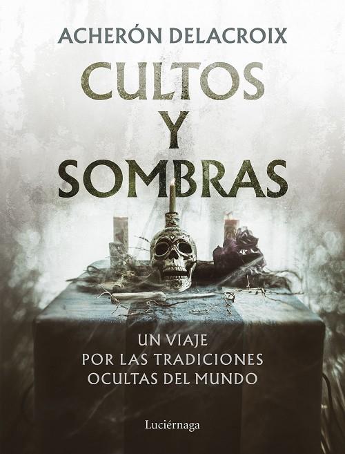 CULTOS Y SOMBRAS | 9791387667948 | DELACROIX, ACHERON | Llibreria Online de Tremp