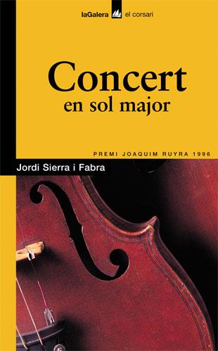 CONCERT EN SOL MAJOR | 9788424682224 | SIERRA I FABRA, JORDI | Llibreria Online de Tremp