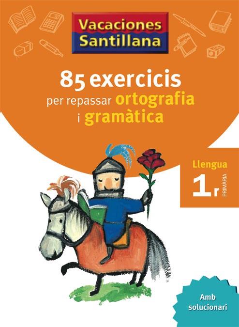 85 EXERCICIS PER REPASSAR ORTOGRAFIA I GRAMATICA | 9788479180638 | Llibreria Online de Tremp