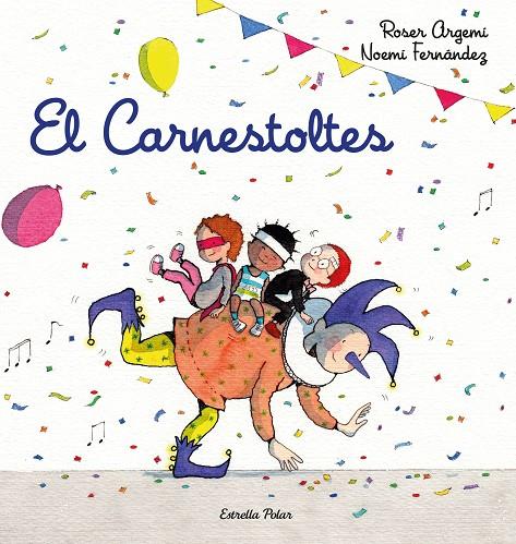 EL CARNESTOLTES | 9788418443206 | FERNÀNDEZ SELVA, NOEMÍ/ARGEMÍ, ROSER | Llibreria Online de Tremp
