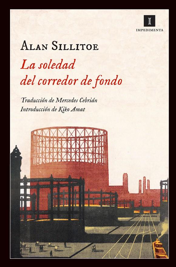 LA SOLEDAD DEL CORREDOR DE FONDO | 9788415578369 | SILLITOE, ALAN
