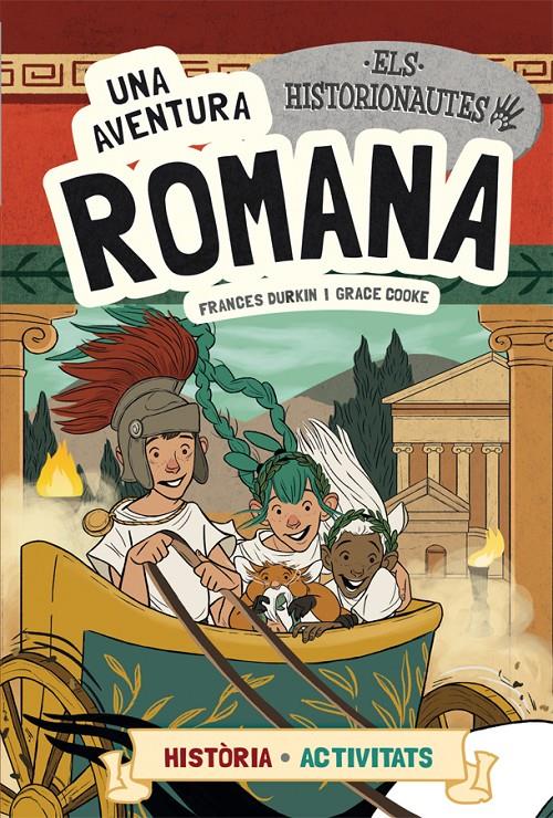 ELS HISTORIONAUTES. UNA AVENTURA ROMANA | 9788424663766 | DURKIN, FRANCES/COOKE, GRACE | Llibreria Online de Tremp