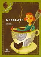XOCOLATA | 9788424621919 | GILBERT, TRINITAT/ CABASSA, MARIONA | Llibreria Online de Tremp