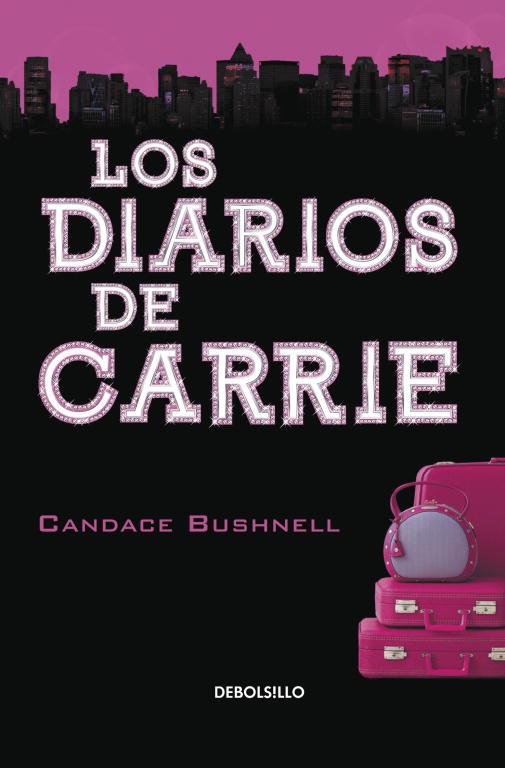 DIARIOS DE CARRIE, LOS | 9788499081939 | BUSHNELL, CANDACE | Llibreria Online de Tremp