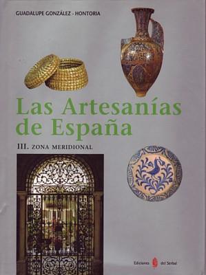 ARTESANIAS DE ESPAÑA, LAS. VOL. III. ZONA MERIDIONAL | 9788476284094 | GONZALEZ-HONTORIA, GUADALUPE | Llibreria Online de Tremp