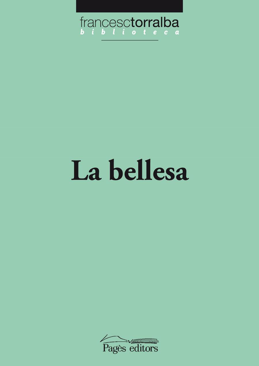 BELLESA, L | 9788499752853 | TORRALBA ROSELLÓ, FRANCESC