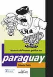 HISTORIA DEL HUMOR GRAFICO EN PARAGUAY | 9788497432702 | GOIRIZ, ROBERTO | Llibreria Online de Tremp