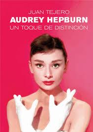 AUDREY HEPBURN | 9791399007374 | TEJERO, JUAN