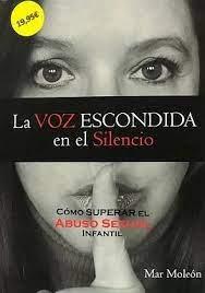 LA VOZ ESCONDIDA EN EL SILENCIO | 9788409290031 | MOLEÓN BALASTEGUI, MARÍA DEL MAR | Llibreria Online de Tremp