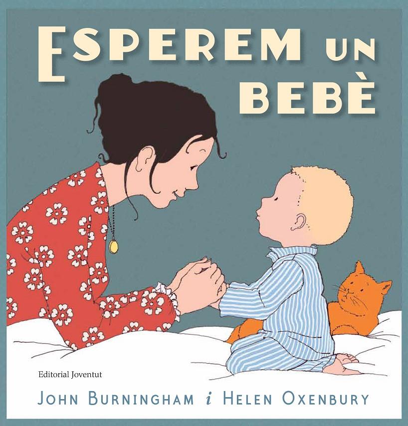 ESPEREM UN BEBÈ | 9788426145468 | BURNINGHAM, JOHN | Llibreria Online de Tremp
