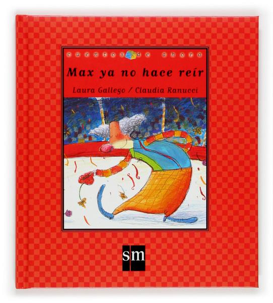 MAX YA NO HACE REIR | 9788467501582 | GALLEGO, LAURA : RANUCCI, CLAUDIA
