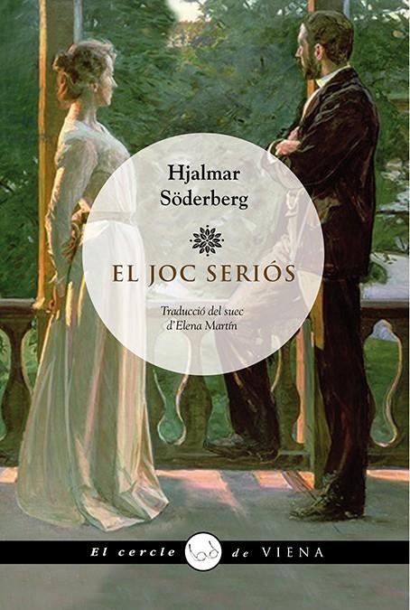 EL JOC SERIÓS | 9788483308004 | SÖDERBERG, HJALMAR | Llibreria Online de Tremp