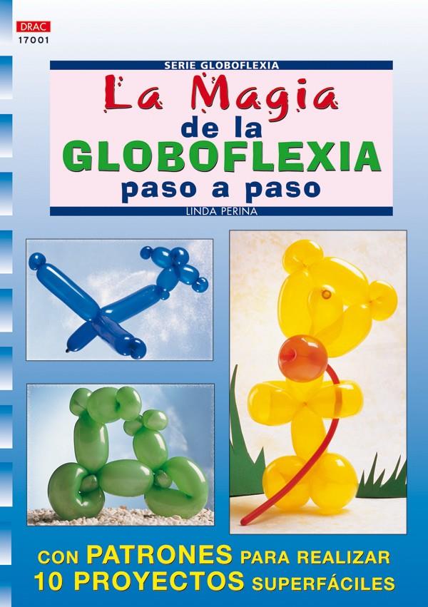 MAGIA DE LA GLOBOFLEXIA | 9788496365094 | PERINA, LINDA | Llibreria Online de Tremp
