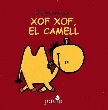 XOF XOF, EL CAMELL | 9788416256747 | MANCEAU, ÉDOUARD | Llibreria Online de Tremp
