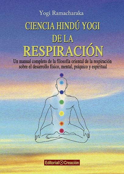 CIENCIA HINDÚ YOGI DE LA RESPIRACIÓN | 9788415676409 | RAMACHARAKA, YOGI | Llibreria Online de Tremp