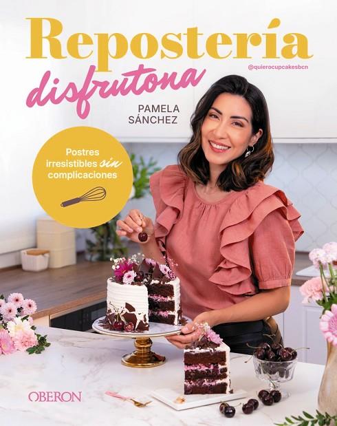 REPOSTERÍA DISFRUTONA | 9791387775582 | SÁNCHEZ SOTOMAYOR, PAMELA | Llibreria Online de Tremp