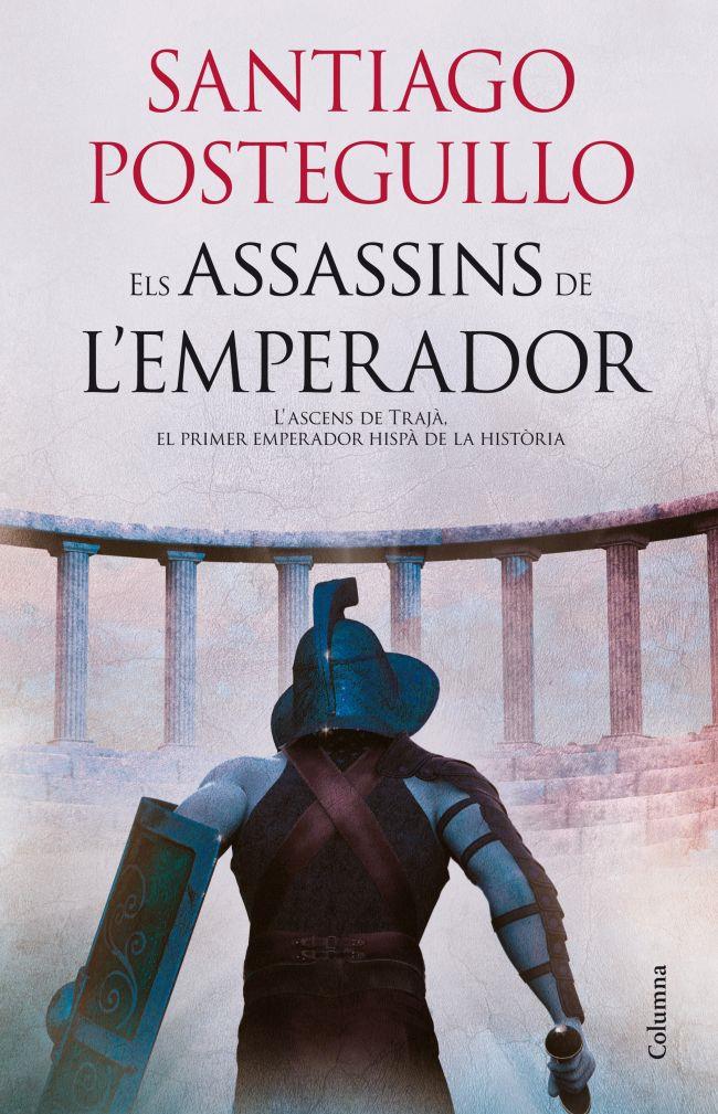ASSASSINS DE L'EMPERADOR, ELS | 9788466415057 | POSTEGUILLO, SANTIAGO | Llibreria Online de Tremp