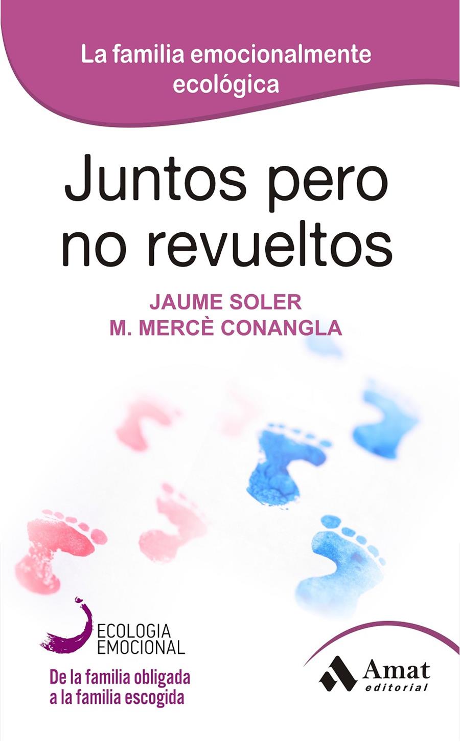 JUNTOS PERO NO REVUELTOS | 9788497357128 | SOLER I LLEONART, JAUME/CONANGLA I MARIN, MARIA MERCÈ | Llibreria Online de Tremp