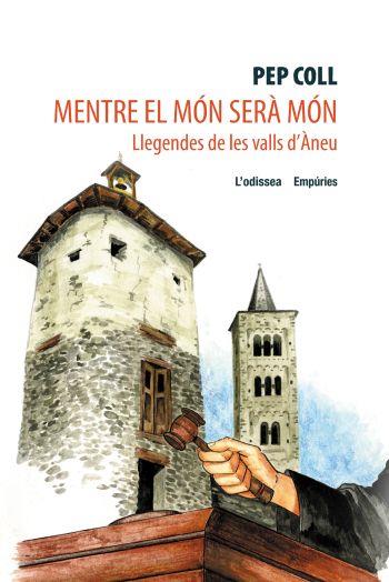 MENTRE EL MON SERA MON | 9788497871969 | COLL, PEP
