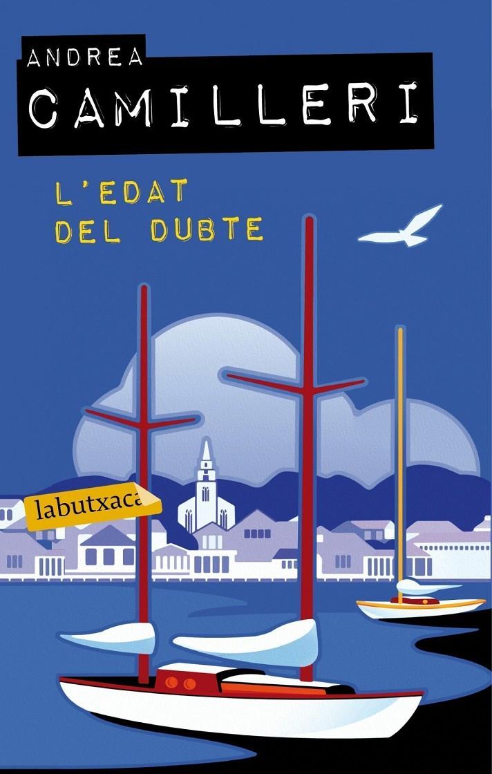 EDAT DEL DUBTE, L' | 9788499306773 | CAMILLERI, ANDREA | Llibreria Online de Tremp