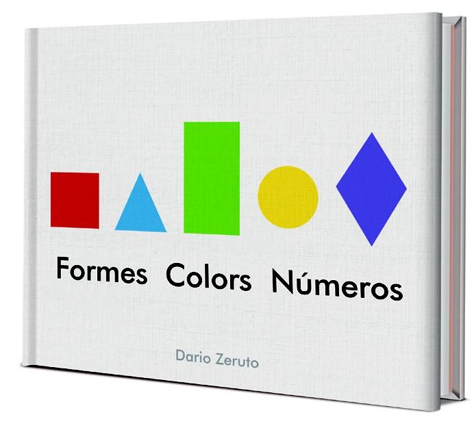FORMES, COLORS I NUMEROS | 9788468334752 | ZERUTO, DARÍO | Llibreria Online de Tremp