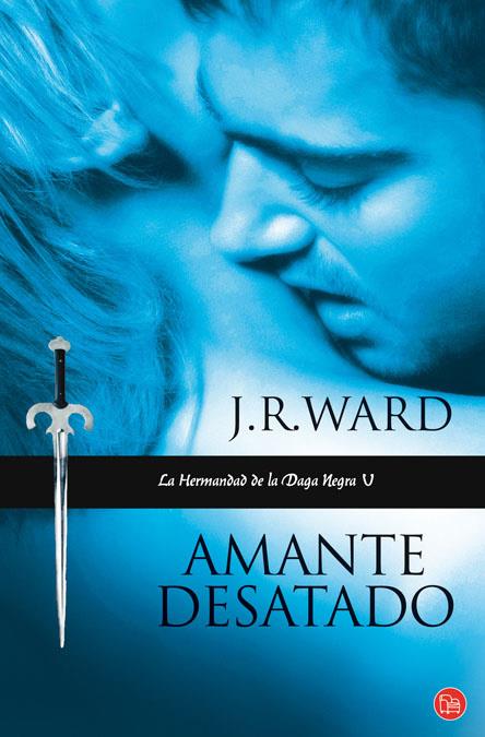 AMANTE DESATADO (LA HERMANDAD DE LA DAGA NEGRA V) | 9788466324069 | WARD, J.R | Llibreria Online de Tremp