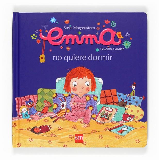 EMMA NO QUIERE DORMIR | 9788467538601 | MORGENSTERN, SUSIE;  CORDIER SEVERINE | Llibreria Online de Tremp