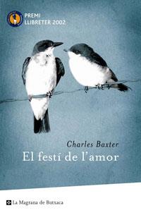FESTI DE L'AMOR, EL | 9788485351688 | BAXTER, CHARLES (1947- ) | Llibreria Online de Tremp