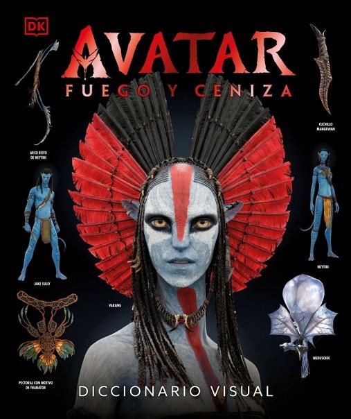 AVATAR: FUEGO Y CENIZA. DICCIONARIO VISUAL | 9780241773482 | DK | Llibreria Online de Tremp