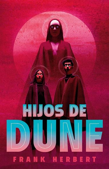 HIJOS DE DUNE (LAS CRÓNICAS DE DUNE 3) | 9788466372022 | HERBERT, FRANK | Llibreria Online de Tremp
