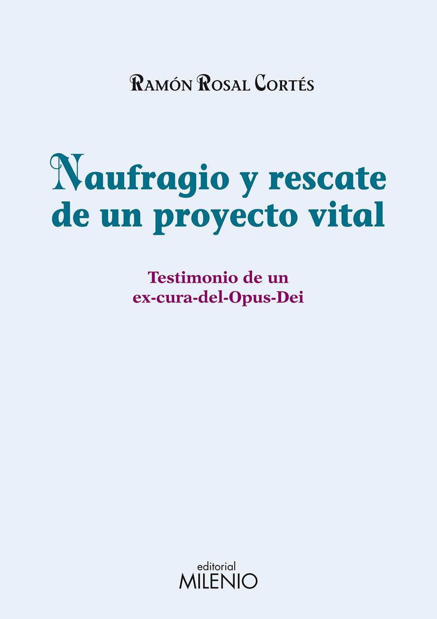 NAUFRAGIO Y RESCATE DE UN PROYECTO VITAL | 9788497433808 | ROSAL CORTES, RAMON | Llibreria Online de Tremp