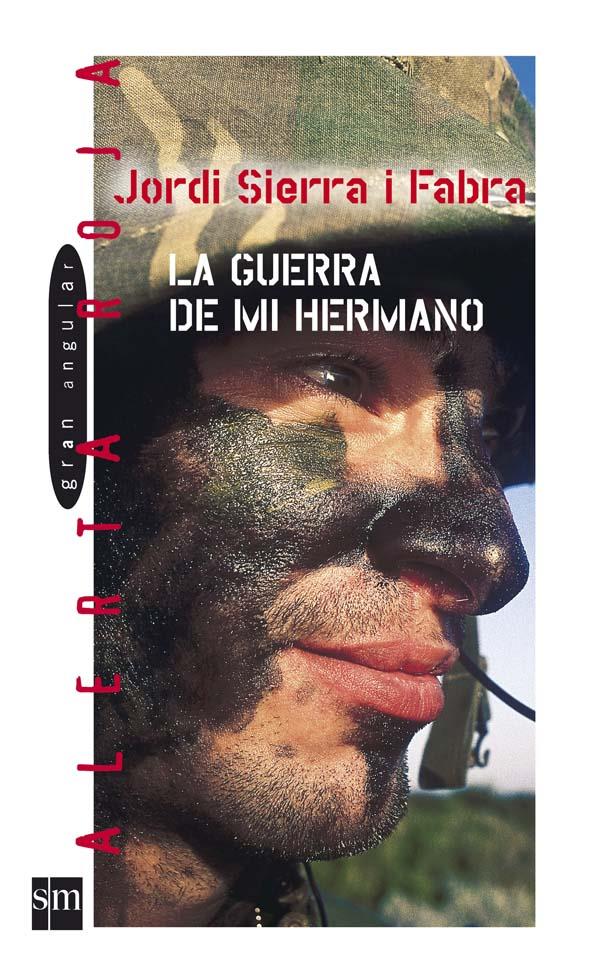 GUERRA DE MI HERMANO, LA | 9788467501780 | SIERRA I FABRA, JORDI | Llibreria Online de Tremp