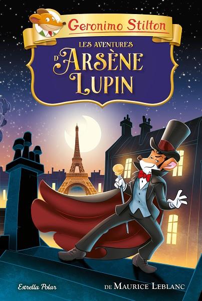 LES AVENTURES D'ARSÈNE LUPIN | 9788413894744 | STILTON, GERONIMO | Llibreria Online de Tremp