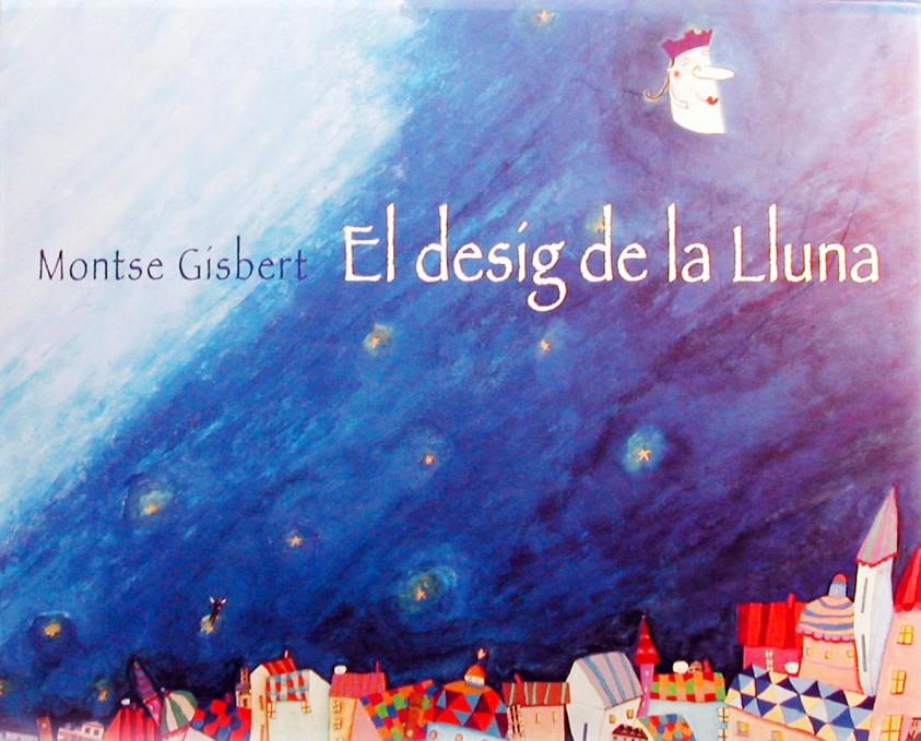 DESIG DE LA LLUNA, EL | 9788481314243 | GISBERT, MONTSE | Llibreria Online de Tremp