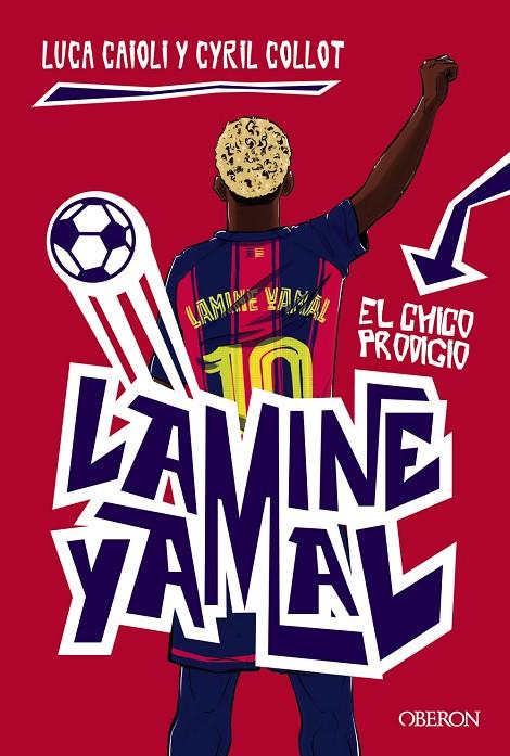 LAMINE YAMAL. EL CHICO PRODIGIO | 9791387775131 | CAIOLI, LUCA/COLLOT, CYRIL | Llibreria Online de Tremp