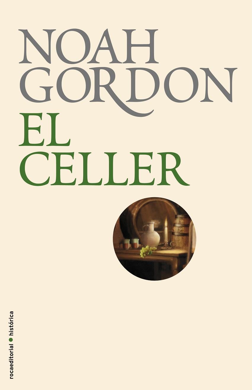 EL CELLER | 9788499182674 | GORDON, NOAH | Llibreria Online de Tremp