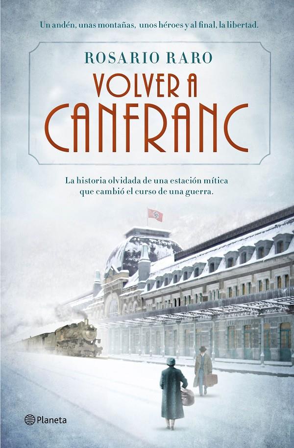 VOLVER A CANFRANC | 9788408139690 | RARO, ROSARIO 
