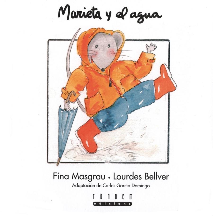 MARIETA Y EL AGUA | 9788481315448 | MASGRAU, FINA : BELLVER, LOURDES | Llibreria Online de Tremp